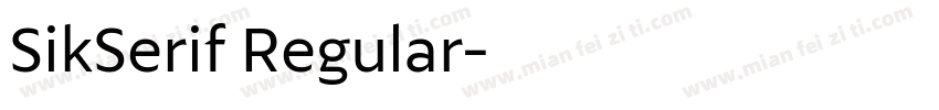 SikSerif Regular字体转换